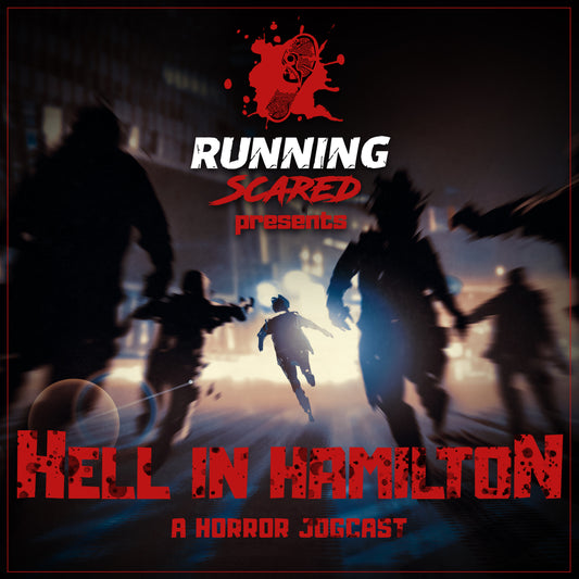 Hell in Hamilton - A Horror Jogcast